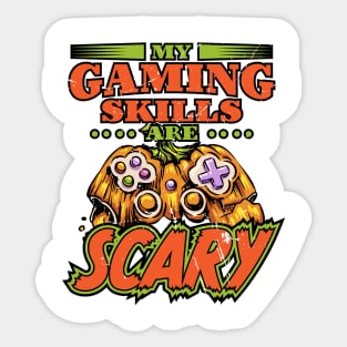 My Gaming Skills Are Scary Sticker